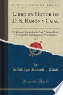 libro Libro En Honor De D. S. Ramón Y Cajal, Vol. 2